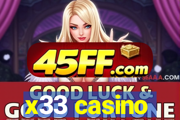 x33 casino